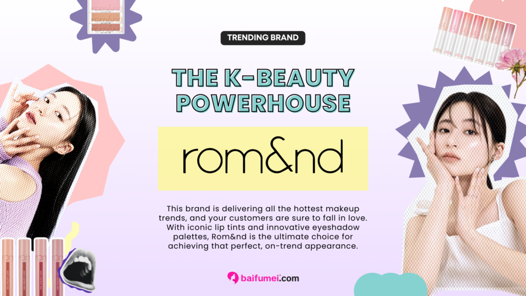 Brand Spotlight: Rom&nd